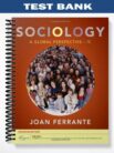 Test_Bank_for_Sociology_A_Global_Perspective_Enhanced_7th_Edition_by_Joan_Ferrante