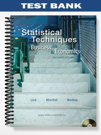 Test_Bank_for_Statistical_Techniques_in_Business_and_Economics_14th_Edition_by_Lind Test_Bank_for_Statistical_Techniques_in_Business_and_Economics_14th_Edition_by_Lind