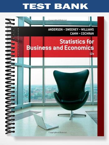 Test Bank for Statistics for Business & Economics 12th Edition by Anderson