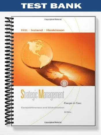 Test_Bank_for_Strategic_Management_Competitiveness_and_Globalization_Cases_8th_Edition_by_Hitt Test_Bank_for_Strategic_Management_Competitiveness_and_Globalization_Cases_8th_Edition_by_Hitt