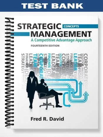 Test_Bank_for_Strategic_Management_Concepts_and_Cases_12th_Edition_by_David