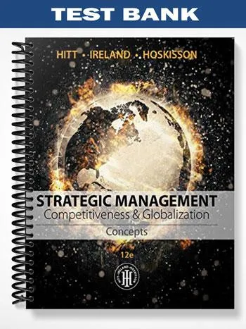 Test_Bank_for_Strategic_Management_Concepts_and_Cases_Competitiveness_and_Globalization_12th_Edition_by_Hitt