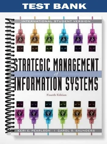 Test_Bank_for_Strategic_Management_of_Information_Systems_4th_Edition_by_Pearlson