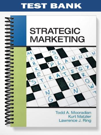Test Bank for Strategic Marketing 1st Edition by Mooradian