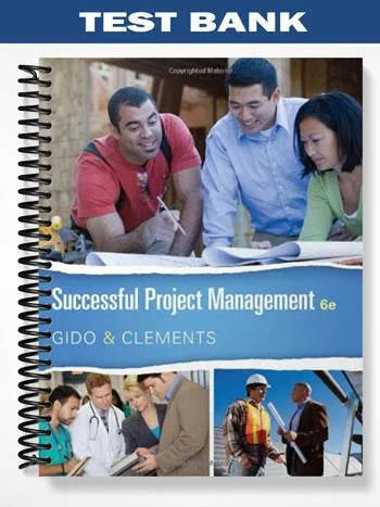 Test_Bank_for_Successful_Project_Management_6th_Edition_by_Gido