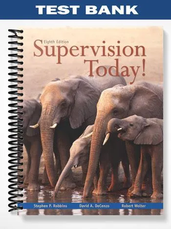 Test_Bank_for_Supervision_Today_8th_Edition_by_Robbins Test_Bank_for_Supervision_Today_8th_Edition_by_Robbins