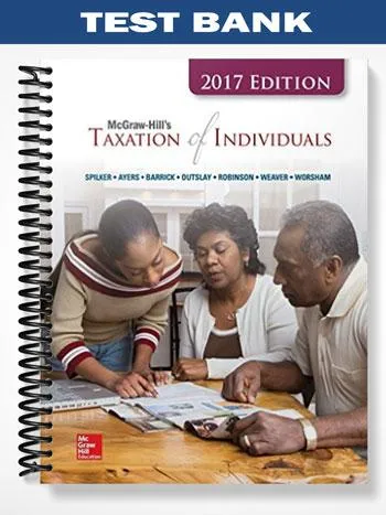 Test_Bank_for_Taxation_of_Individuals_2017_8th_Edition_by_Spilker Test_Bank_for_Taxation_of_Individuals_2017_8th_Edition_by_Spilker
