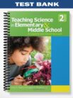 Test_Bank_for_Teaching_Science_in_Elementary__Middle_School_2nd_Edition_by_Buxton.jpg