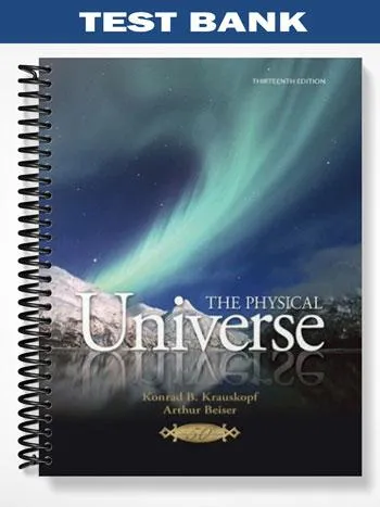 Test_Bank_for_The_Physical_Universe_13th_Edition_by_Konrad_Krauskopf