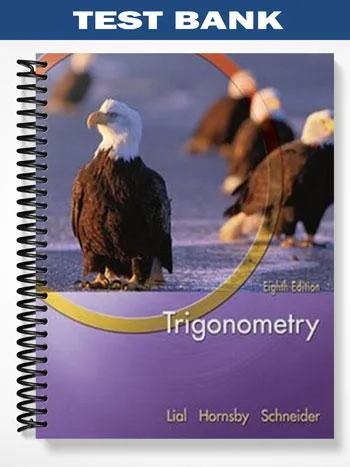 Test_Bank_for_Trigonometry_8th_Edition_by_Lial Test_Bank_for_Trigonometry_8th_Edition_by_Lial