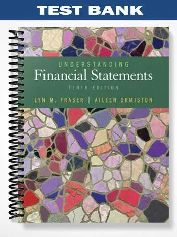 Test_Bank_for_Understanding_Financial_Statements_10th_Edition_by_Ormiston Test_Bank_for_Understanding_Financial_Statements_10th_Edition_by_Ormiston
