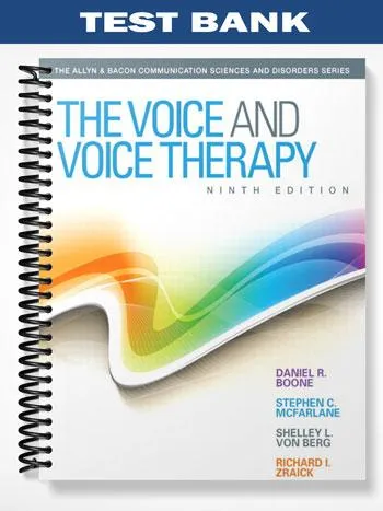 Test_Bank_for_Voice_and_Voice_Therapy_9th_Edition_by_Boone Test_Bank_for_Voice_and_Voice_Therapy_9th_Edition_by_Boone