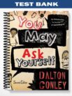 Test Bank for You May Ask Yourself An Introduction to Thinking Like a Sociologist 2nd Edition by Dalton Conley
